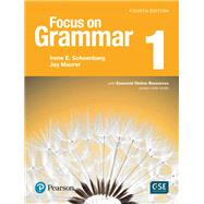 Focus on Grammar 1 with Essential Online Resources by Schoenberg, Irene; Maurer, Jay, 9780134583273
