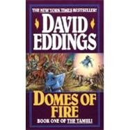 Domes of Fire by EDDINGS, DAVID, 9780345383273