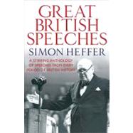 The Great British Speeches by Heffer, Simon, 9780857383273