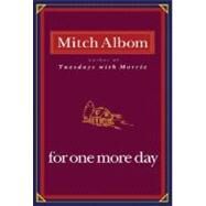 For One More Day by Albom, Mitch, 9781401303273