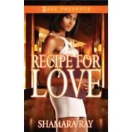 Recipe for Love by Ray, Shamara, 9781593093273
