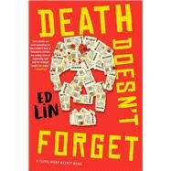 Death Doesn't Forget by Lin, Ed, 9781641293273