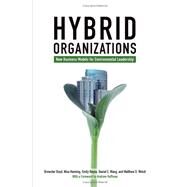 Hybrid Organizations by Boyd, Brewster; Henning, Nina; Reyna, Emily; Wang, Daniel E.; Welch, Matthew D.; Hoffman, Andrew, 9781906093273