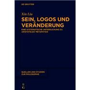 Sein, Logos Und Vernderung by Liu, Xin, 9783110663273