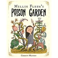 Millie Fleur's Poison Garden by Mandin, Christy, 9781339023274