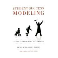 Student Success Modeling by Padilla, Raymond V.; Brown, Sarita E., 9781579223274
