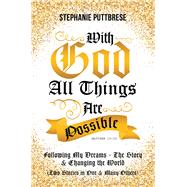 With God All Things Are Possible by Puttbrese, Stephanie, 9781796033274