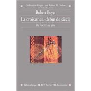 La Croissance dbut de sicle by Robert Boyer, 9782226133274
