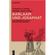 Barlaam und Josaphat by Cordoni, Constanza; Meyer, Matthias; Hable, Nina (CON), 9783110343274