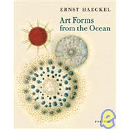 Art Forms From The Ocean by Haeckel, Ernst; Breidbach, Olaf, 9783791333274
