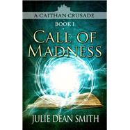 Call of Madness by Julie Dean Smith, 9780345363275