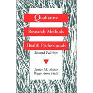 Qualitative Research Methods for Health Professionals by Janice M. Morse, 9780803973275