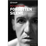 Silent and Forgotten by Kinevane, Pat, 9781408173275