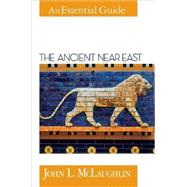The Ancient Near East by McLaughlin, John L., 9781426753275
