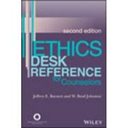 Ethics Desk Reference for Counselors by Barnett, Jeffrey E.; Johnson, W. Brad, 9781556203275