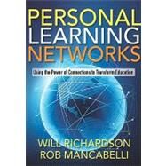 Personal Learning Networks by Richardson, Will; Mancabelli, Rob, 9781935543275