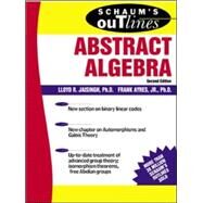 Schaum's Outline of Abstract Algebra by Jaisingh, Lloyd; Ayres, Frank, 9780071403276