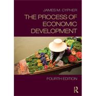 The Process of Economic Development by Cypher; James, 9780415643276