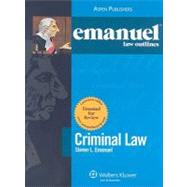 Emanuel Law Outlines Criminal Law: With Access Card by Emanuel, Steven, 9780735583276