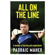 All on the Line by Padraic Maher, 9781399713276