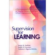 Supervision for Learning : A Performance-Based Approach to Teacher Development and School Improvement by Aseltine, James M.; Faryniarz, Judith O.; Rigazio-DiGilio, Anthony J., 9781416603276