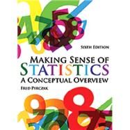 Making Sense of Statistics: A Conceptual Overview by Fred Pyrczak, 9781936523276