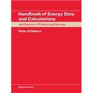 Handbook of Energy Data and Calculations: Including Directory of Products and Services by Osborn, Peter D., 9780408013277