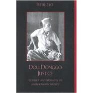 Dou Donggo Justice Conflict and Morality in an Indonesian Society by Just, Peter, 9780847683277