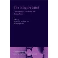 The Imitative Mind by Meltzoff, Andrew N.; Prinz, Wolfgang, 9781107403277
