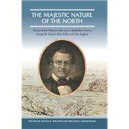 The Majestic Nature of the North by Walton, Steven A.; Armstrong, Michael J., 9781438473277