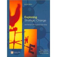 Exploring Strategic Change by Balogun, Julia; Hope Hailey, Veronica; Johnson, Gerry; Scholes, Kevan, 9780273683278