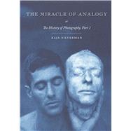 The Miracle of Analogy by Silverman, Kaja, 9780804793278