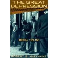 The Great Depression America 1929-1941 by MCELVAINE, ROBERT S., 9780812923278
