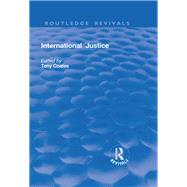 International Justice: Principles and Issues: Principles and Issues by Coates,Tony;Coates,Tony, 9781138703278