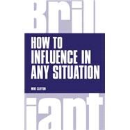 How to Influence in any situation by Clayton, Mike, 9781292083278