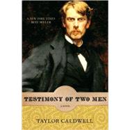 Testimony of Two Men A Novel by Caldwell, Taylor, 9781569763278