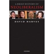 A Brief History of Neoliberalism by Harvey, David, 9780199283279