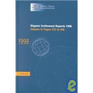 Dispute Settlement Reports 1998 by Edited by World Trade Organization, 9780521783279