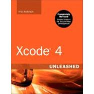 Xcode 4 Unleashed by Anderson, Fritz F., 9780672333279
