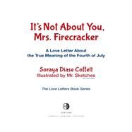 It's Not About You, Mrs. Firecracker by Coffelt, Soraya Diase; Mr. Sketches, 9781683503279