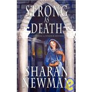 Strong As Death by Newman, Sharan, 9781933523279