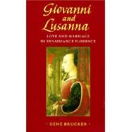 Giovanni and Lusanna by Brucker, Gene A., 9780520063280