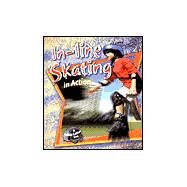 In-Line Skating in Action by Crossingham, John, 9780778703280