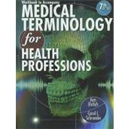 Workbook for Ehrlich/Schroeders Medical Terminology for Health Professions, 7th by Ehrlich, Ann; Schroeder, Carol, 9781111543280