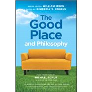 The Good Place and Philosophy Everything is Forking Fine! by Irwin, William; Engels, Kimberly S., 9781119633280