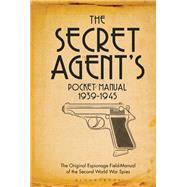 The Secret Agent's Pocket Manual by Bull, Stephen, 9781472833280