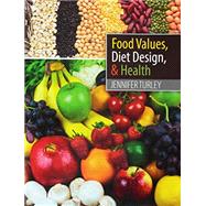 Food Values Diet Design & Health by Turley, Jennifer, 9781524923280
