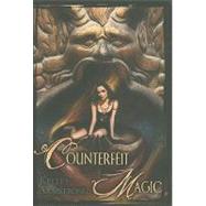 Counterfeit Magic by Armstrong, Kelley, 9781596063280
