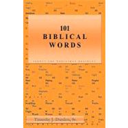 101 Biblical Words by Durden, Sr. Timothy J., 9781615793280