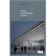GMP: The Tianjin Grand Theater in China by GMP, 9783868593280